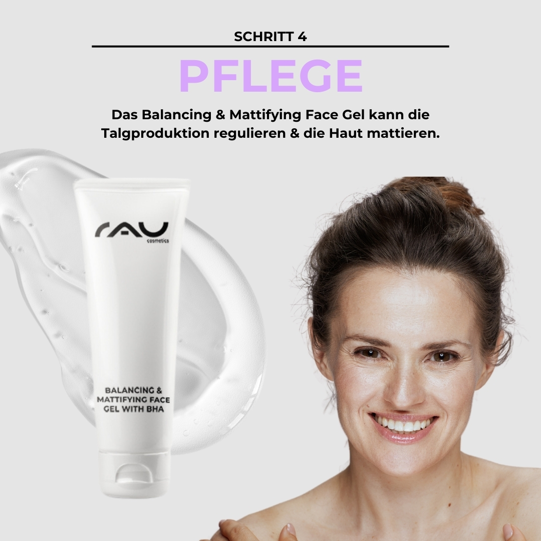 油性皮肤的高级护理程序 Balancing & Mattifying Face Gel von RAU Cosmetics, Schritt 4 der erweiterten Hautpflegeroutine für fettige Haut, mit einer lächelnden Frau, die das Produkt aufträgt und seine Vorteile für die Regulierung der Ölproduktion hervorhebt.